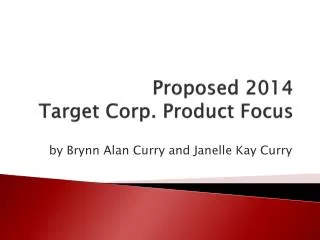 Proposed 2014 Target Corp. Product Focus