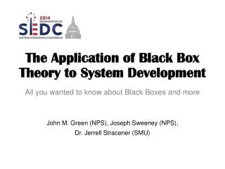 The Application of Black Box Theory to System Development