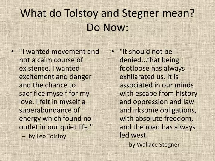 what do tolstoy and stegner mean do now
