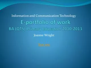 E-portfolio of work BA (QTS) Primary Education 2010-2013