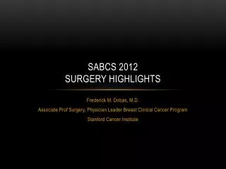 SABCS 2012 Surgery Highlights