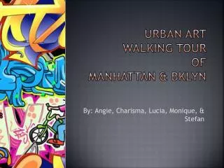 Urban Art Walking Tour of Manhattan &amp; Bklyn