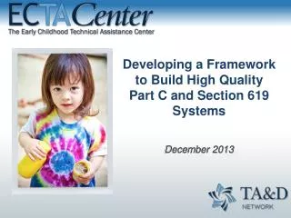 Developing a Framework to Build High Quality Part C and Section 619 Systems