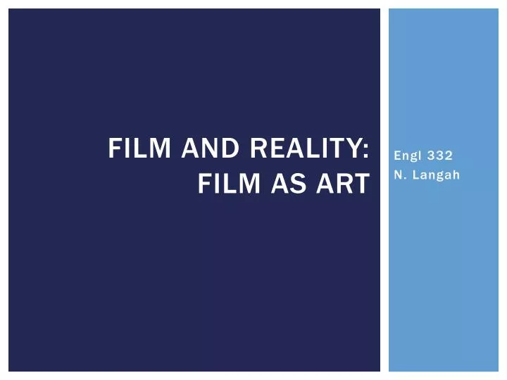 f ilm and reality film as art