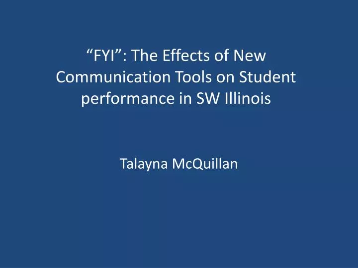 fyi the effects of new communication tools on student performance in sw illinois