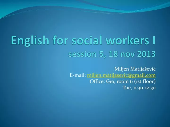 english for social workers i session 5 18 nov 2013