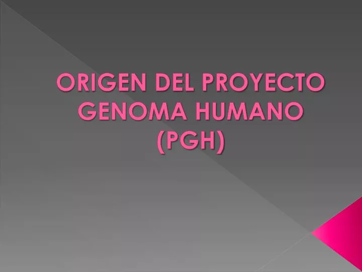 origen del proyecto genoma humano pgh