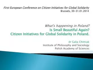 First European Conference on Citizen Initiatives for Global Solidarity Brussels , 30-31.01.2014