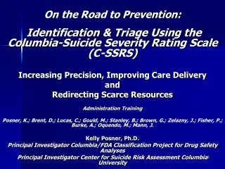 On the Road to Prevention: Identification &amp; Triage Using the Columbia-Suicide Severity Rating Scale (C-SSRS) Increas