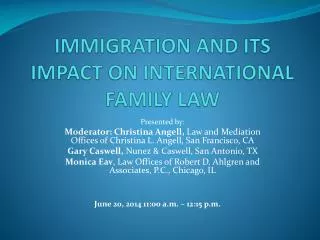 IMMIGRATION AND ITS IMPACT ON INTERNATIONAL FAMILY LAW