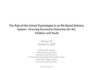 The Role of the School Psychologist in an RtI-Based Delivery System: Ensuring Successful Outcomes for ALL Children and