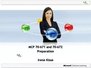 MCP 70-671 and 70-672 Preparation Irene Kisse