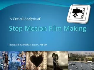Stop Motion Film Making