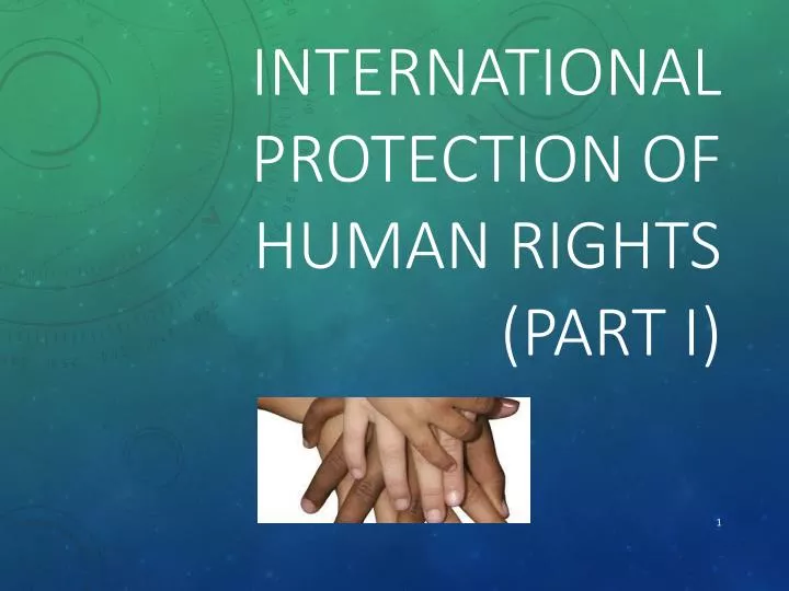 international protection of human rights part i
