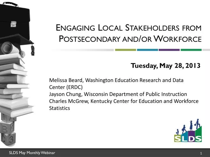 engaging local stakeholders from postsecondary and or workforce