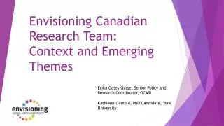 Envisioning Canadian Research Team: Context and Emerging Themes