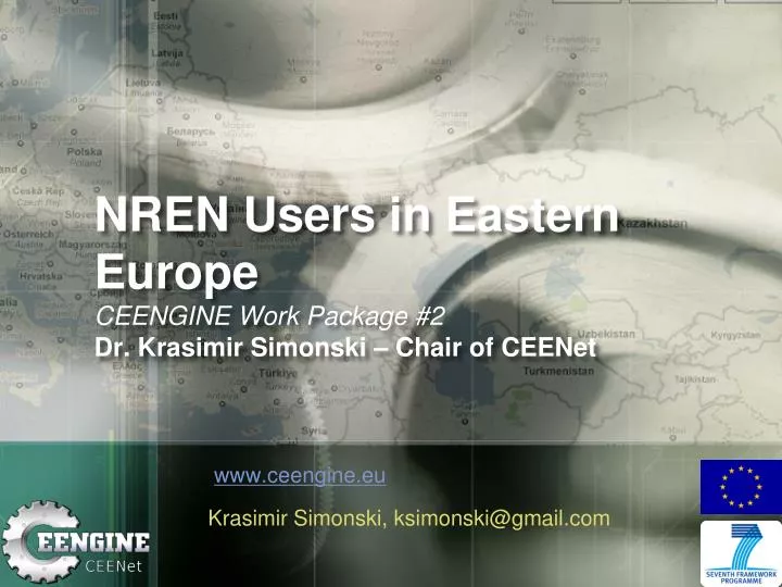 nren users in eastern europe ceengine work package 2 dr krasimir simonski chair of ceenet