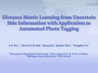 Distance Metric Learning from Uncertain Side Information with Application to Automated Photo Tagging
