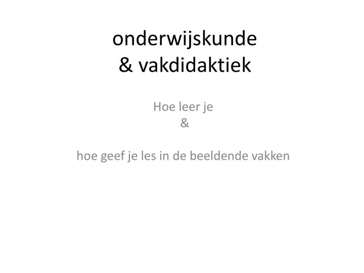 onderwijskunde vakdidaktiek