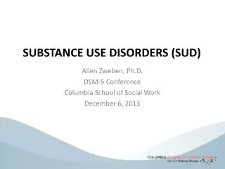 SUBSTANCE USE DISORDERS (SUD)