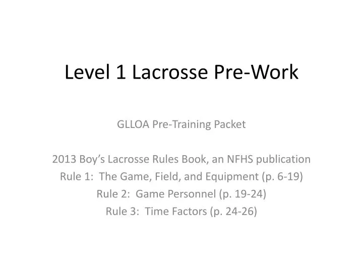 level 1 lacrosse pre work