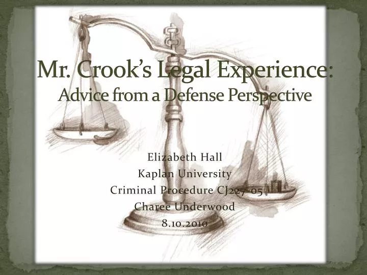 mr crook s legal experience advice from a defense perspective