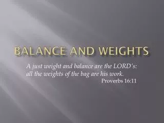 Balance and Weights