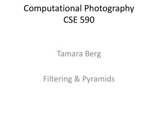 Computational Photography CSE 590