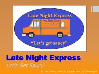 Late Night Express Let’s Get Saucy