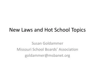 New Laws and Hot School Topics