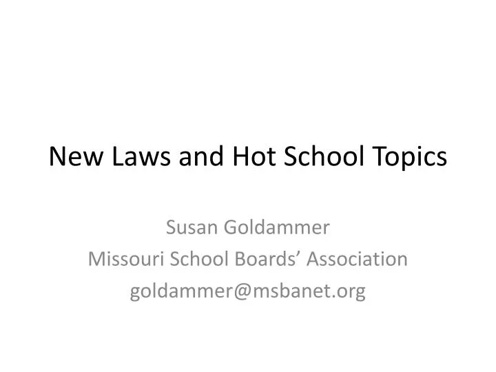 new laws and hot school topics