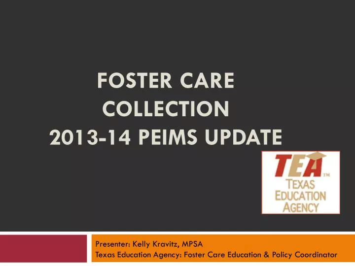 foster care collection 2013 14 peims update