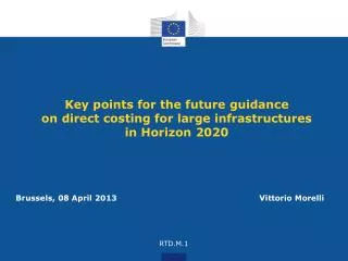 Key points for the f uture guidance on direct costing for large infrastructures in Horizon 2020