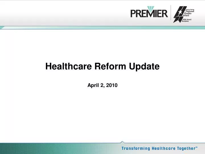 healthcare reform update april 2 2010