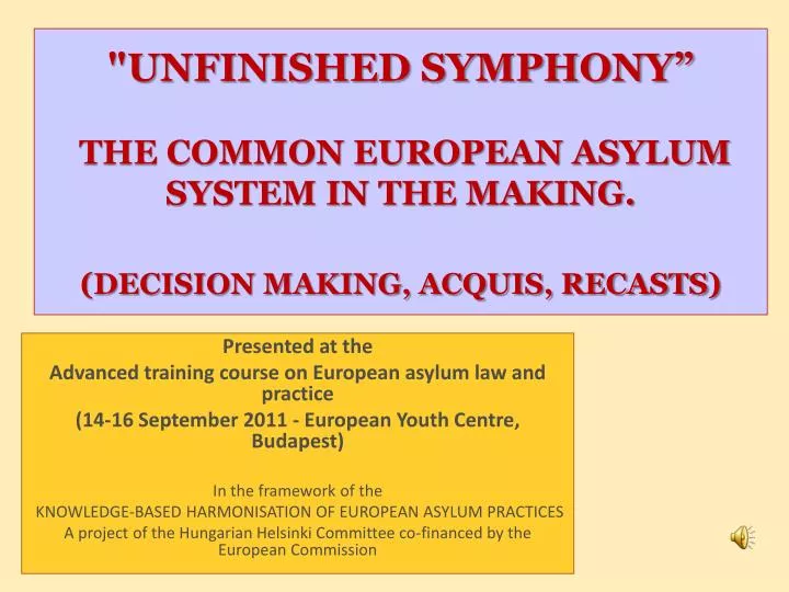 unfinished symphony the common european asylum system in the making decision making acquis recasts