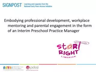 Embodying professional development, workplace mentoring and parental engagement in the form of an Interim Preschool Prac