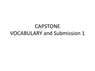 CAPSTONE VOCABULARY and Submission 1