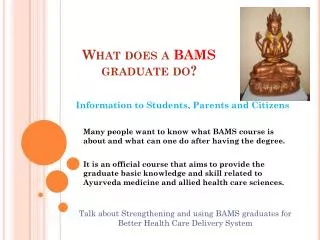 What does a BAMS graduate do?