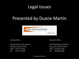 Legal Issues Presented by Duane Martin