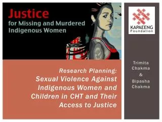 Research Planning: Sexual Violence Against Indigenous Women and Children in CHT and Their Access to Justice