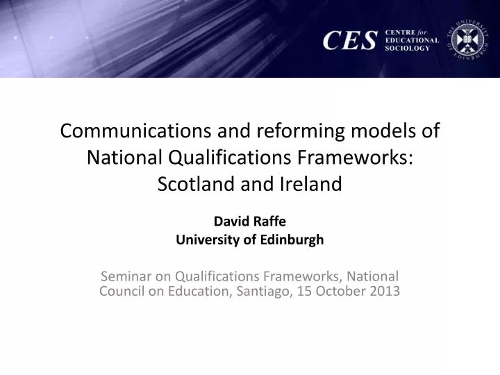 communications and reforming models of national qualifications frameworks scotland and ireland