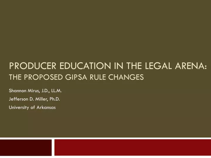 producer education in the legal arena the proposed gipsa rule changes