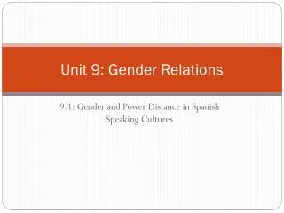 Unit 9: Gender Relations