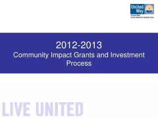 2012-2013 Community Impact Grants and Investment Process