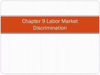 chapter 9 labor market discrimination