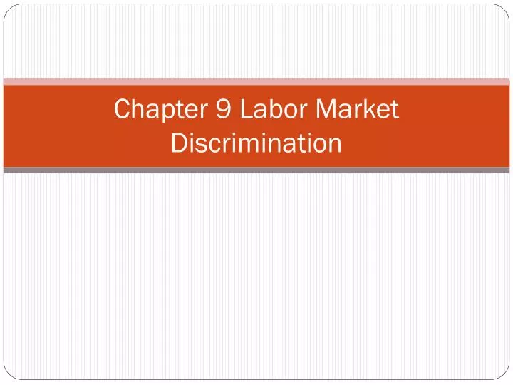chapter 9 labor market discrimination
