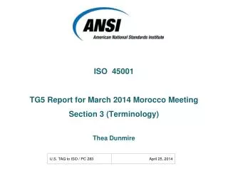 ISO 45001 TG5 Report for March 2014 Morocco Meeting Section 3 (Terminology) Thea Dunmire