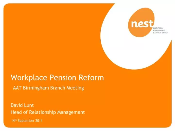 workplace pension reform aat birmingham branch meeting