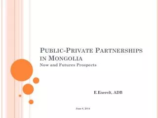 Public-Private Partnerships in Mongolia