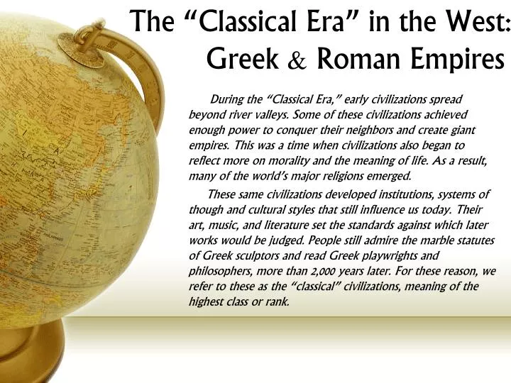 the classical era in the west greek roman empires